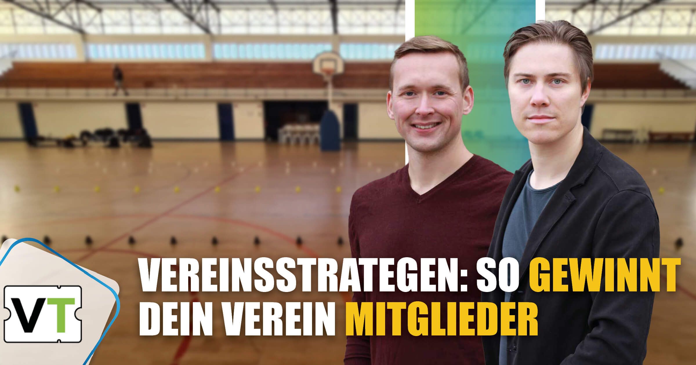 Interviewpartner Martin Schüttler und Pascal Gründe von den Vereinsstrategen äußern sich zur Rolle von Verkaufspsychologie bei der Mitgliedergewinnung von Sportvereinen