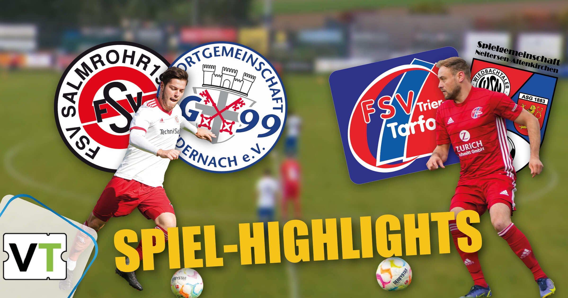 Spielberichte FSV Salmrohr und FSV Trier-Tarforst