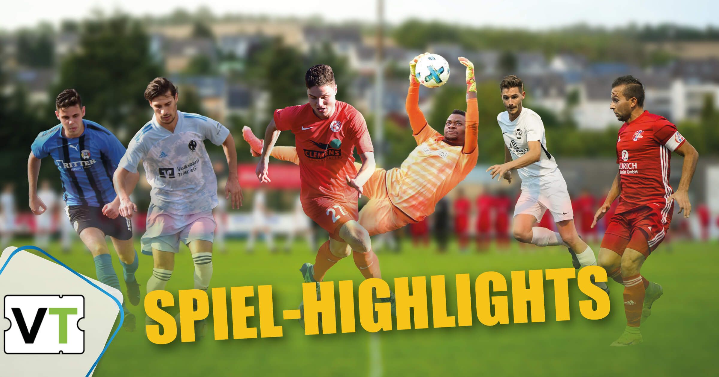 Highlights Rheinlandliga und Bezirksliga West