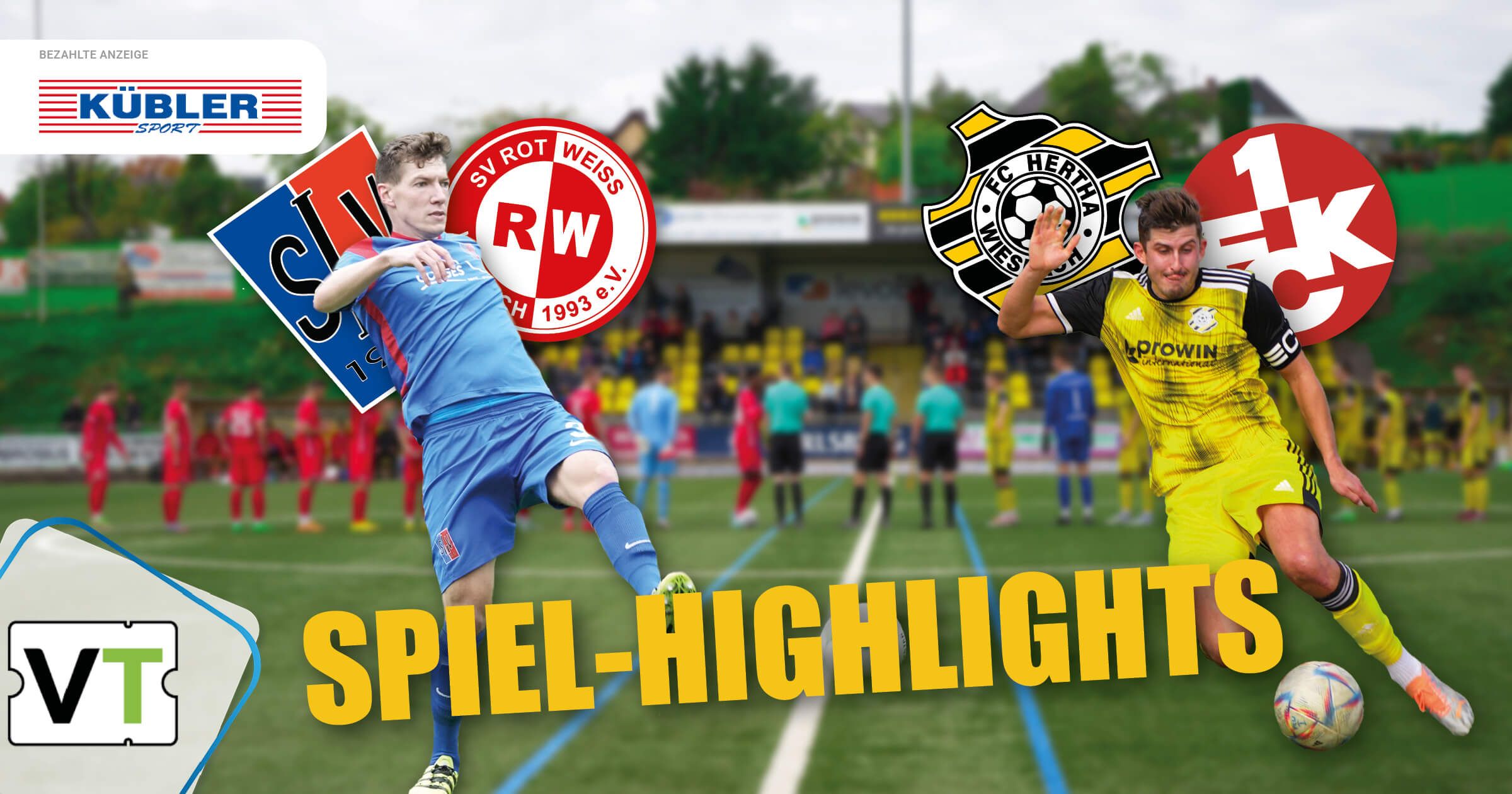 SV Lüxem - SV Rot-Weiß Wittlich und FC Hertha Wiesbach - 1. FC Kaiserslautern U21